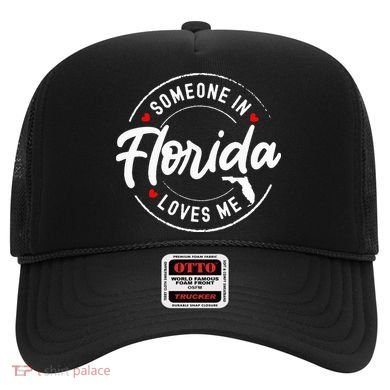 Someone In Florida Loves Me Hat