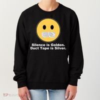 Silence Is Golden Duct Tape Is Silver Women's Sweatshirt thumb 0