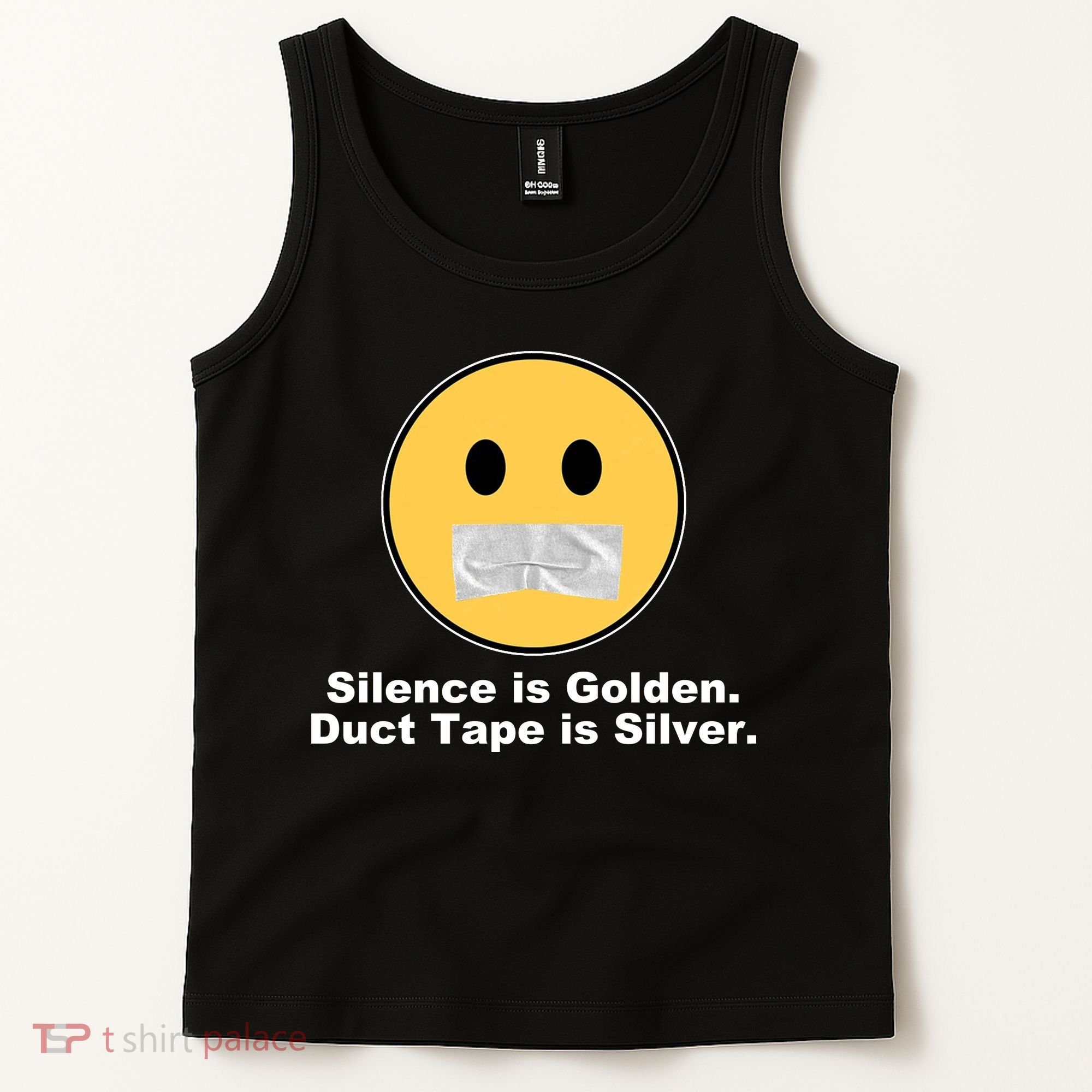 Silence Is Golden Duct Tape Is Silver Tank Top