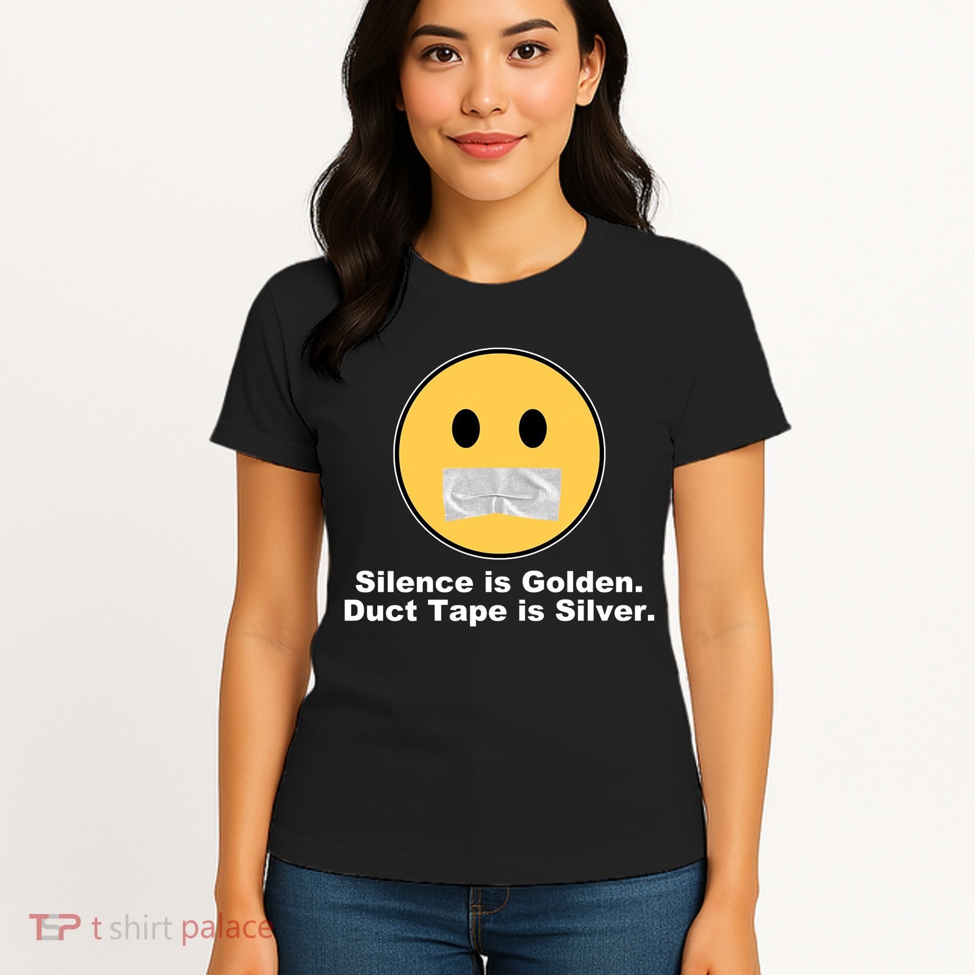 Silence Is Golden Duct Tape Is Silver Women's T-Shirt