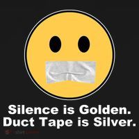 Silence Is Golden Duct Tape Is Silver Women's T-Shirt thumb 6