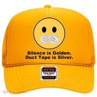Silence Is Golden Duct Tape Is Silver Hat thumb 0
