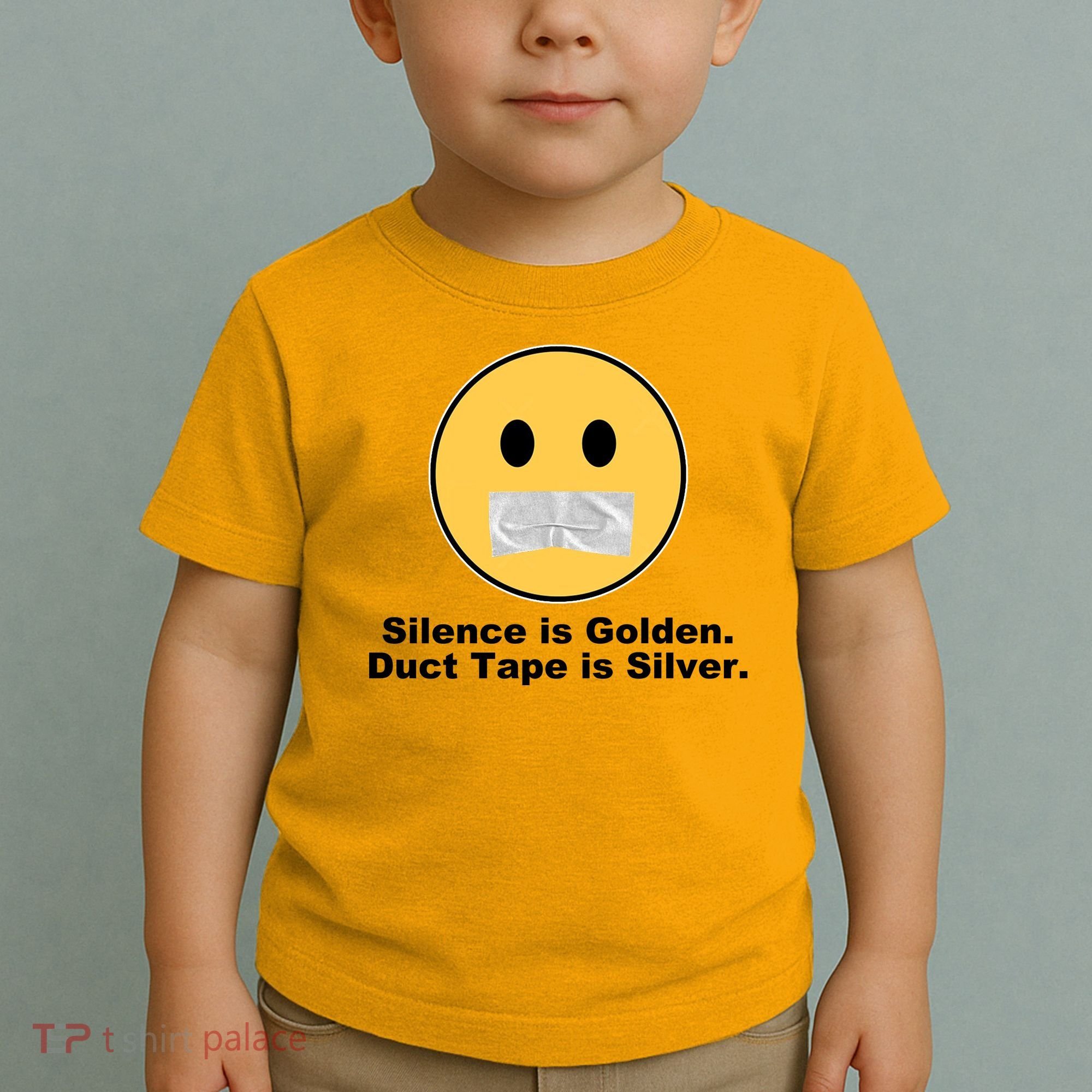 Silence Is Golden Duct Tape Is Silver Toddler T-Shirt