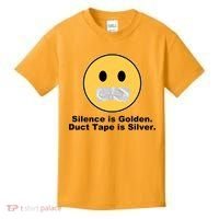 Silence Is Golden Duct Tape Is Silver Kids T-Shirt thumb 0