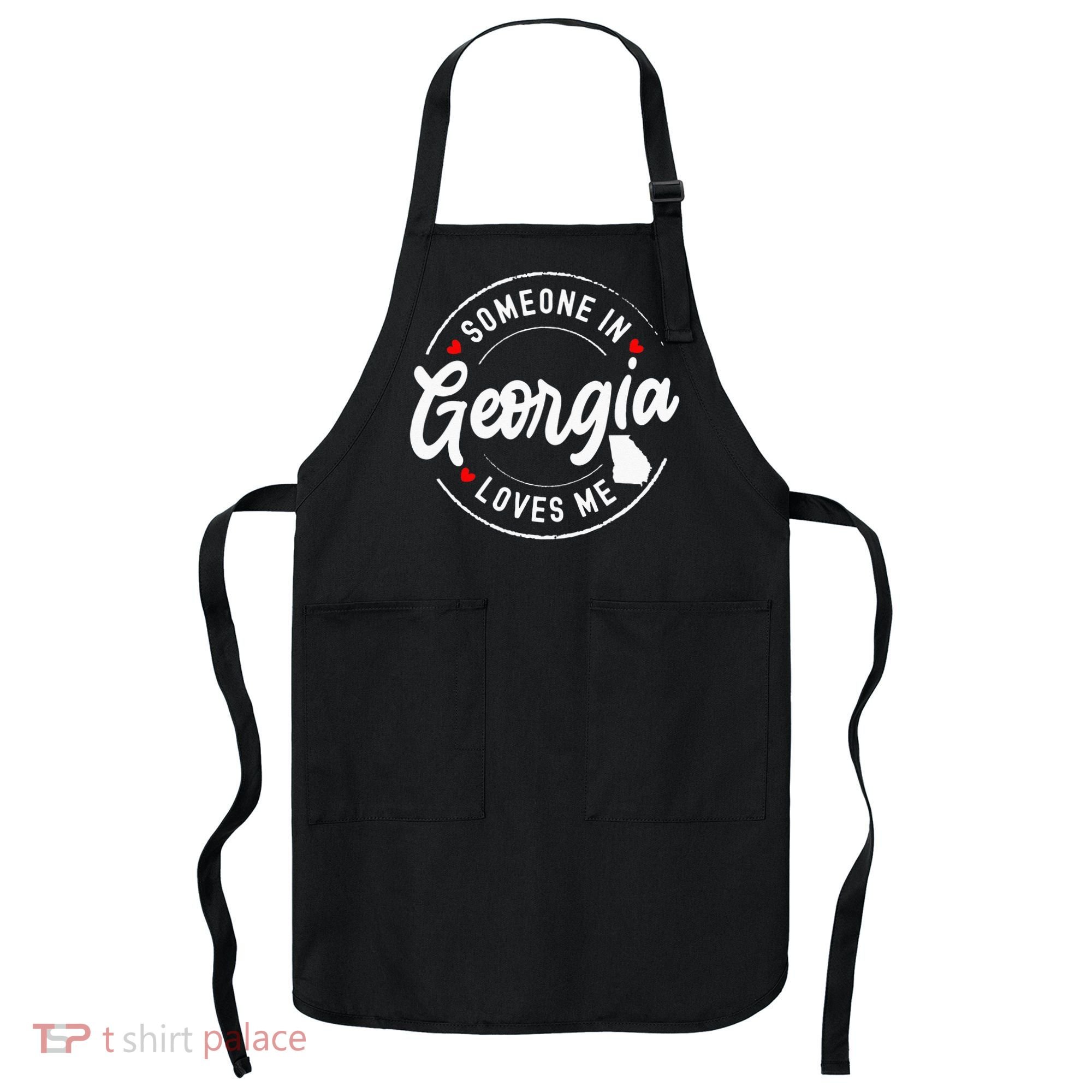Someone In Georgia Loves Me Apron
