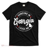 Someone In Georgia Loves Me T-Shirt thumb 0