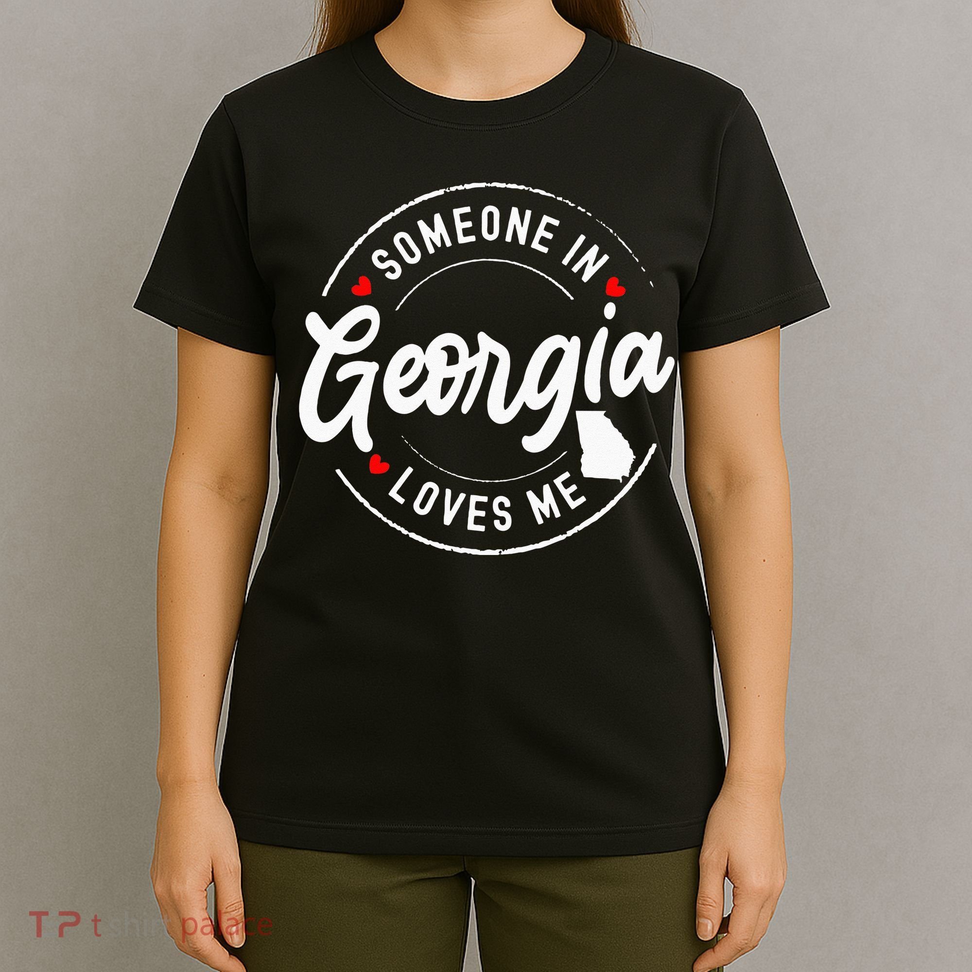 Someone In Georgia Loves Me T-Shirt