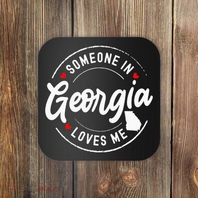 Someone In Georgia Loves Me Coaster