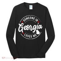 Someone In Georgia Loves Me Tall Long Sleeve Shirt thumb 0