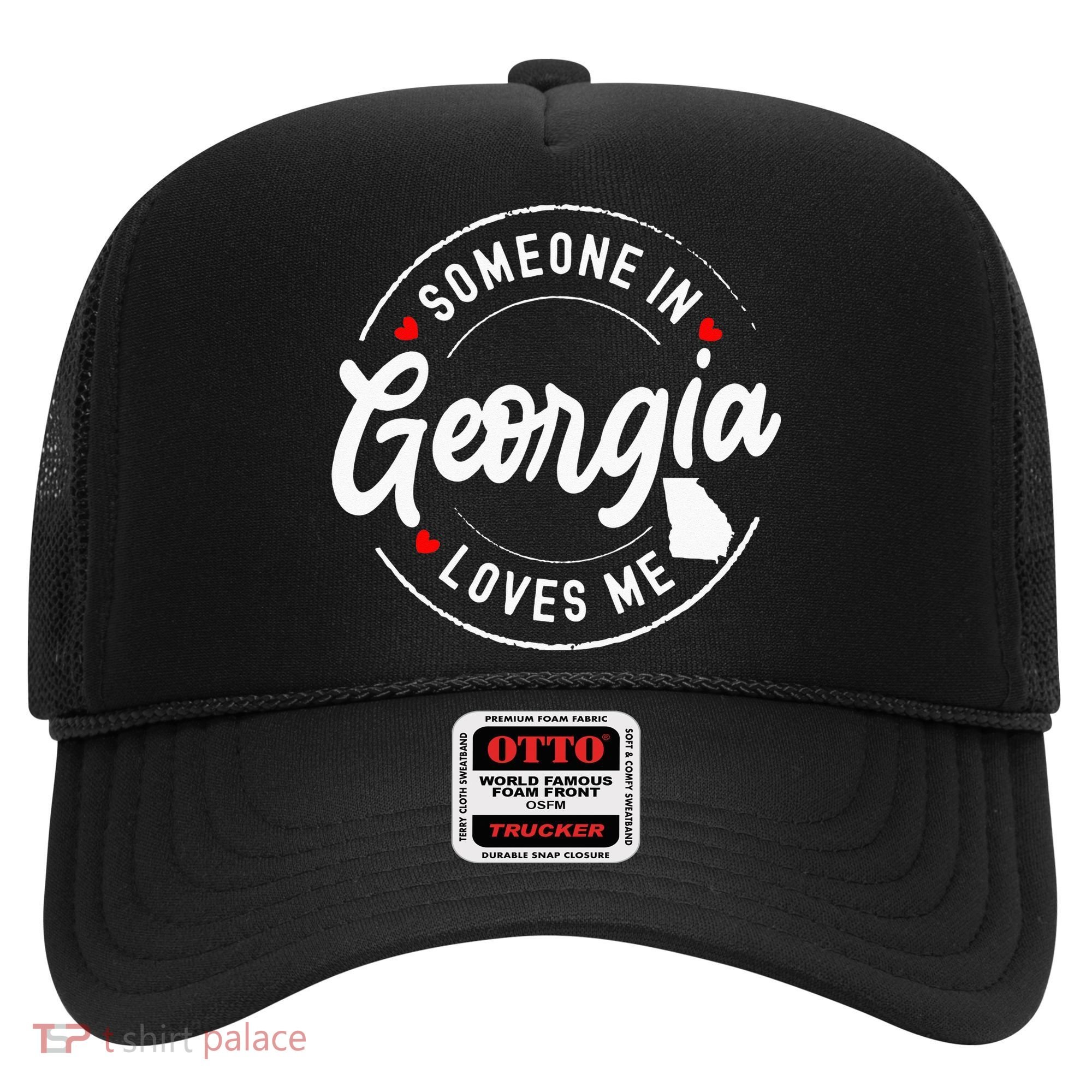 Someone In Georgia Loves Me Hat