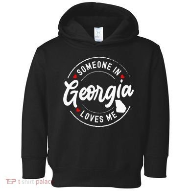 Someone In Georgia Loves Me Toddler Hoodie