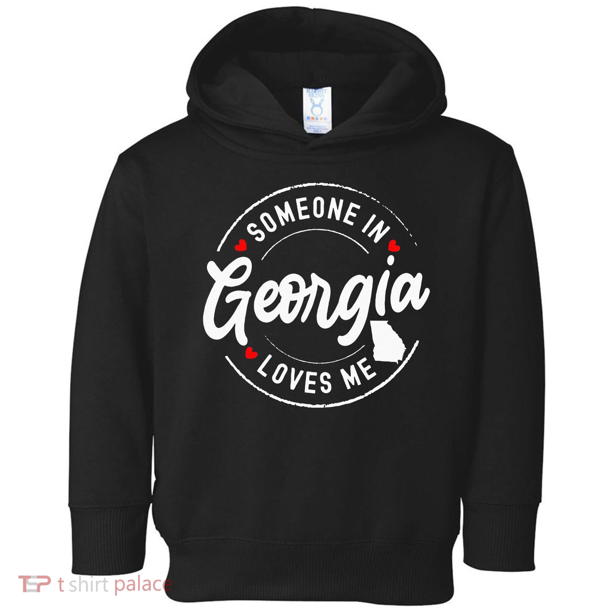 Someone In Georgia Loves Me Toddler Hoodie