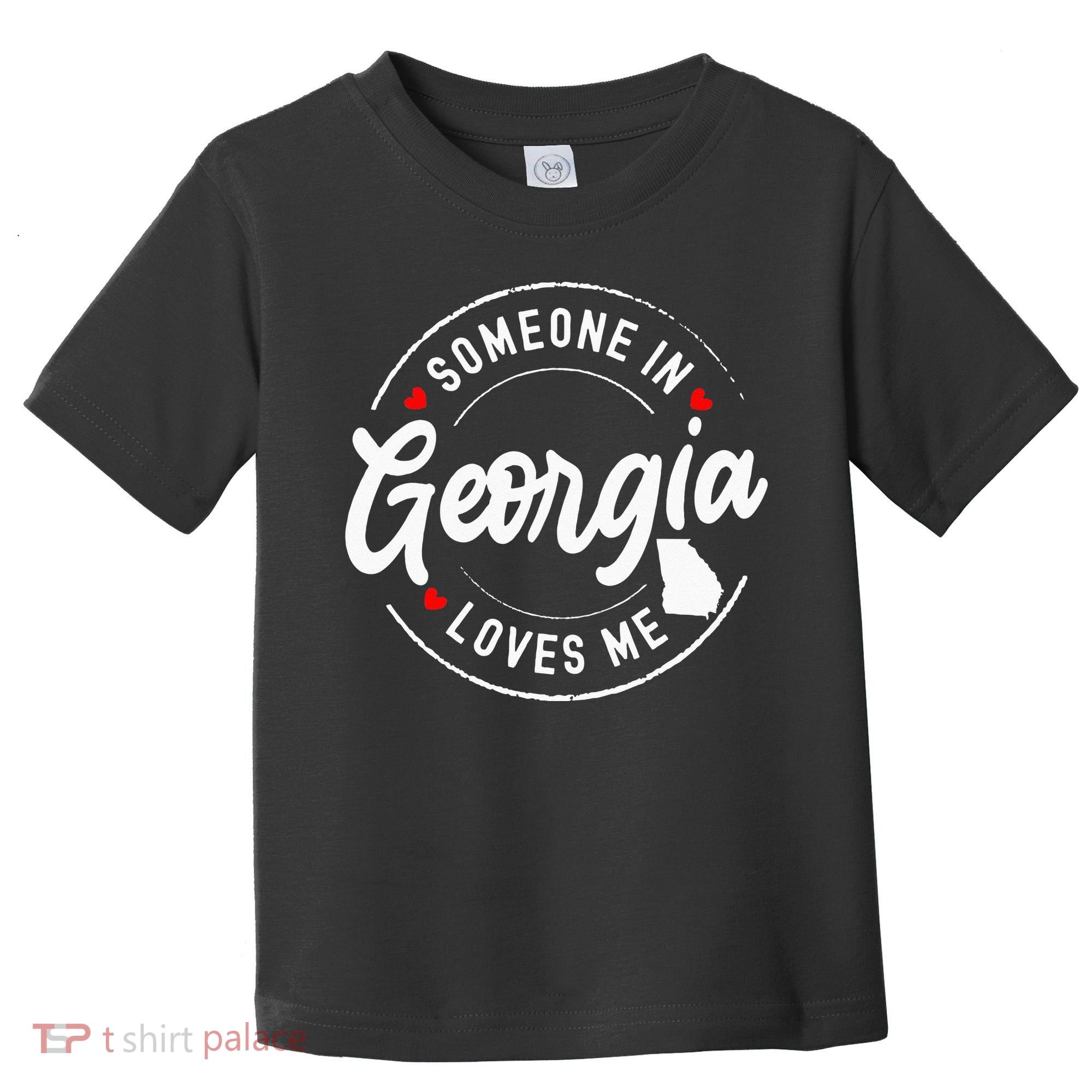 Someone In Georgia Loves Me Toddler T-Shirt