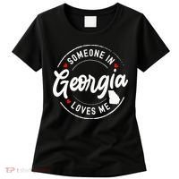 Someone In Georgia Loves Me Women's T-Shirt thumb 0