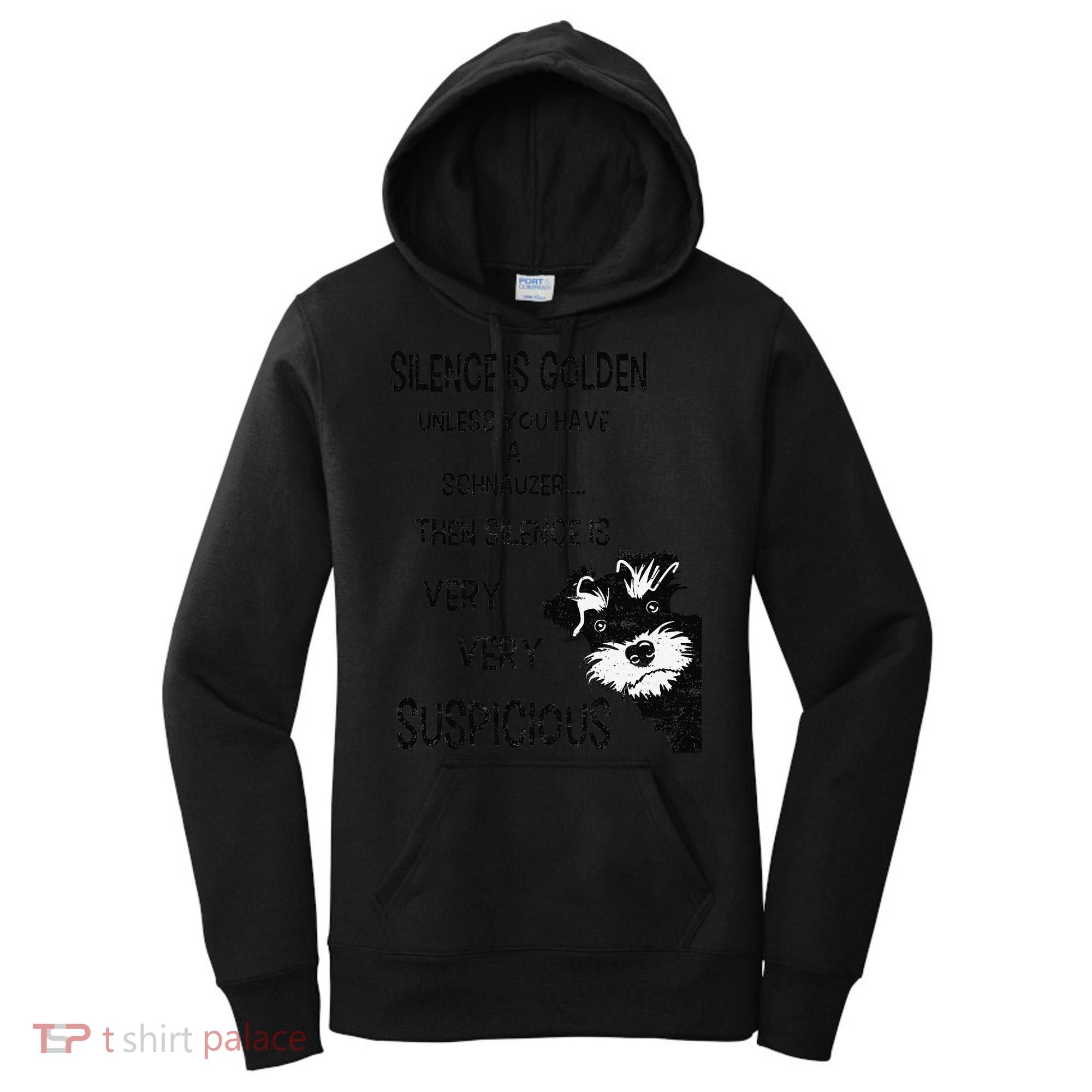 Silence Is Golden Unless You Have Schnauzer Funny Dog Lover Women's Hoodie