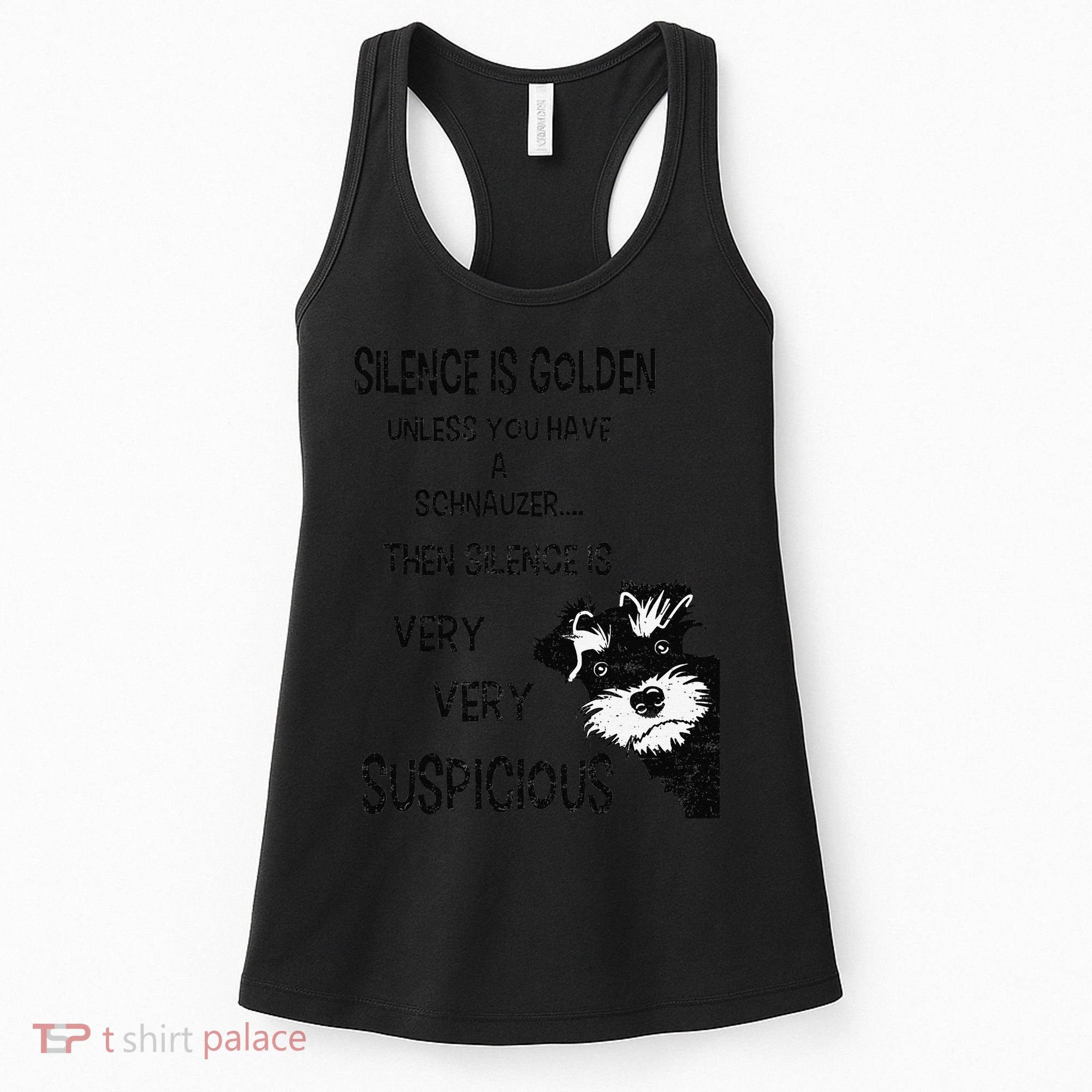 Silence Is Golden Unless You Have Schnauzer Funny Dog Lover Women's Tank Top