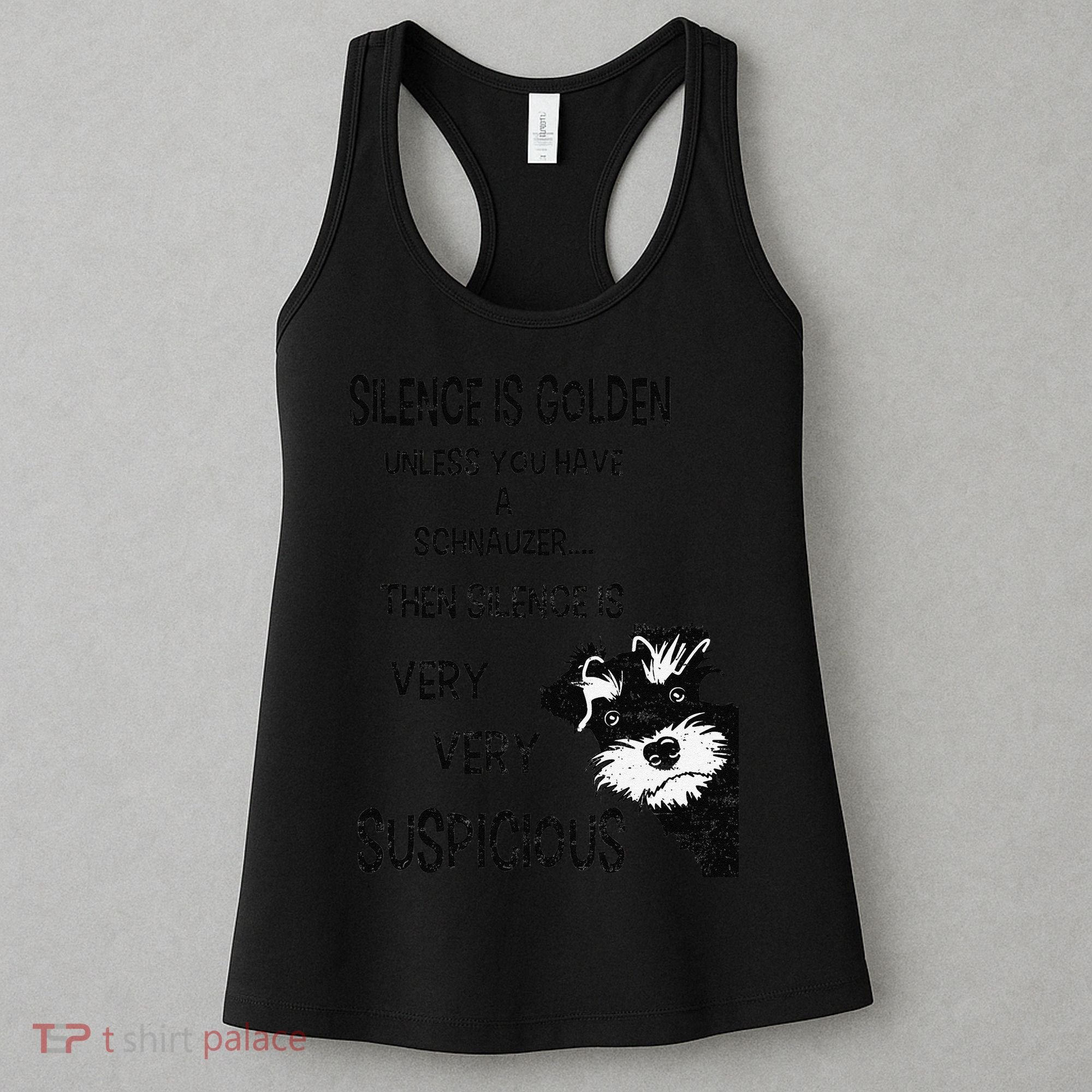 Silence Is Golden Unless You Have Schnauzer Funny Dog Lover Women's Tank Top
