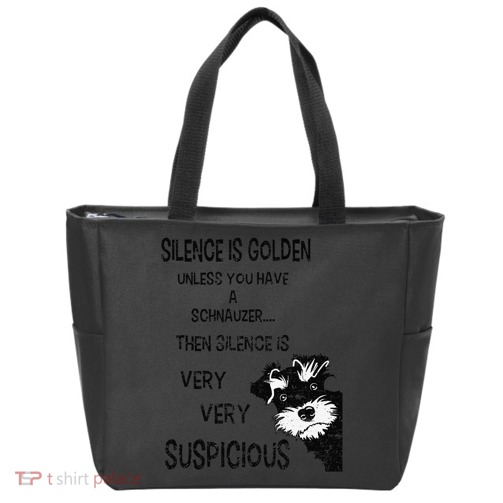 Silence Is Golden Unless You Have Schnauzer Funny Dog Lover Tote Bag