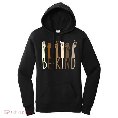 Sign Language Be Kind To All Women's Hoodie