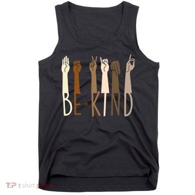 Sign Language Be Kind To All Tank Top