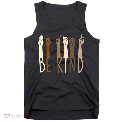 Sign Language Be Kind To All Tank Top