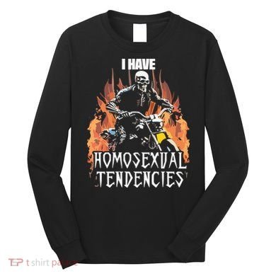 Skeleton I Have Homosexual Tendencies Long Sleeve Shirt