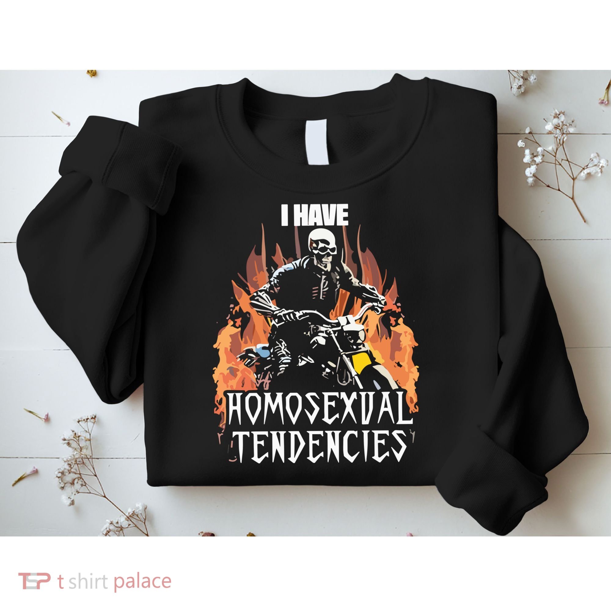 Skeleton I Have Homosexual Tendencies Sweatshirt
