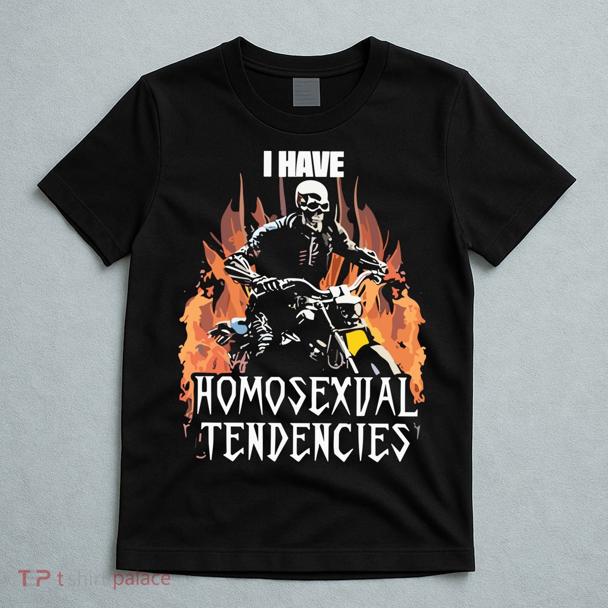 Skeleton I Have Homosexual Tendencies T-Shirt