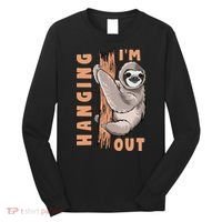 Sloth Im Hanging Out Long Sleeve Shirt thumb 0