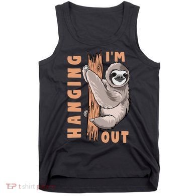 Sloth Im Hanging Out Tank Top