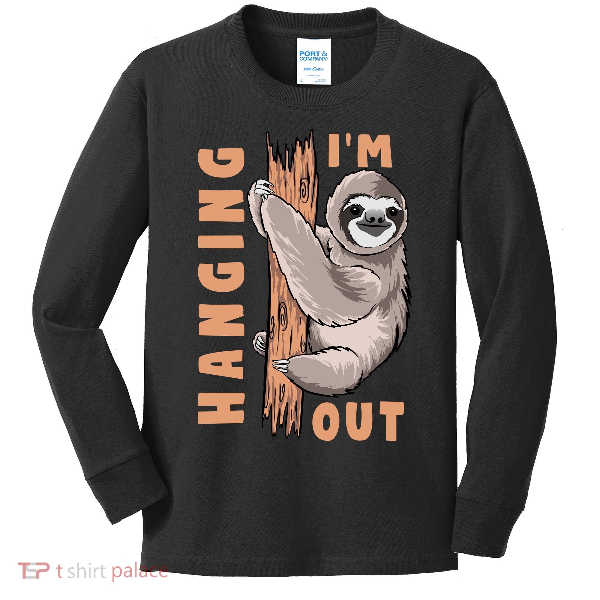 Sloth Im Hanging Out Kids Long Sleeve Shirt