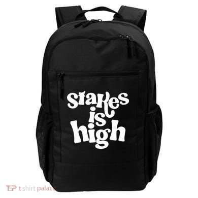 Stakes Is High Backpack