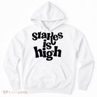 Stakes Is High Hoodie thumb 0