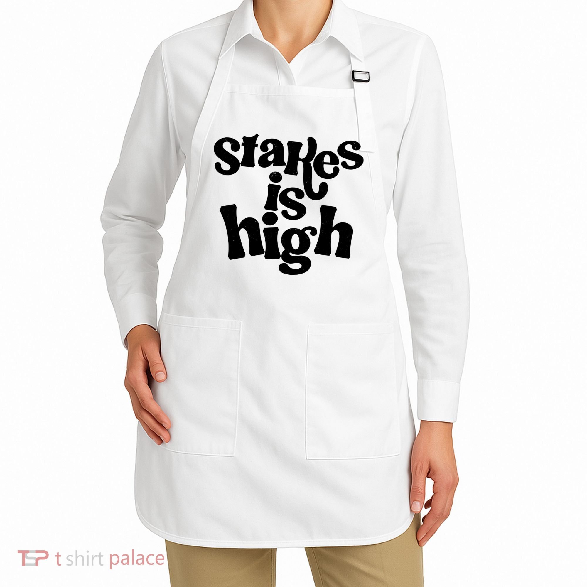 Stakes Is High Apron