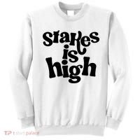 Stakes Is High Sweatshirt thumb 0
