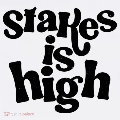 Stakes Is High Magnet