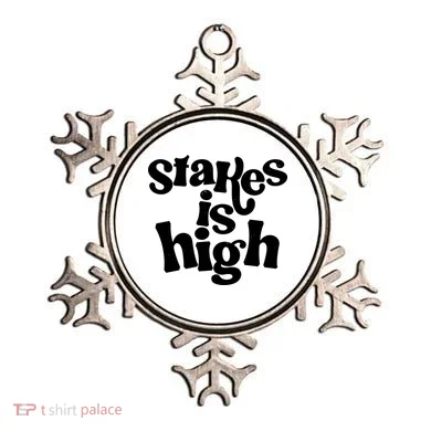 Stakes Is High Ornament