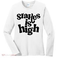 Stakes Is High Women's Long Sleeve Shirt thumb 0