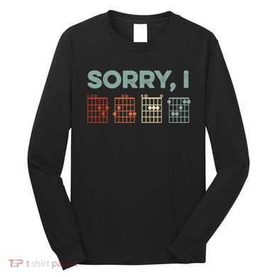 Sorry I-DGAF Hidden Message Guitar Chords Music Note Long Sleeve Shirt