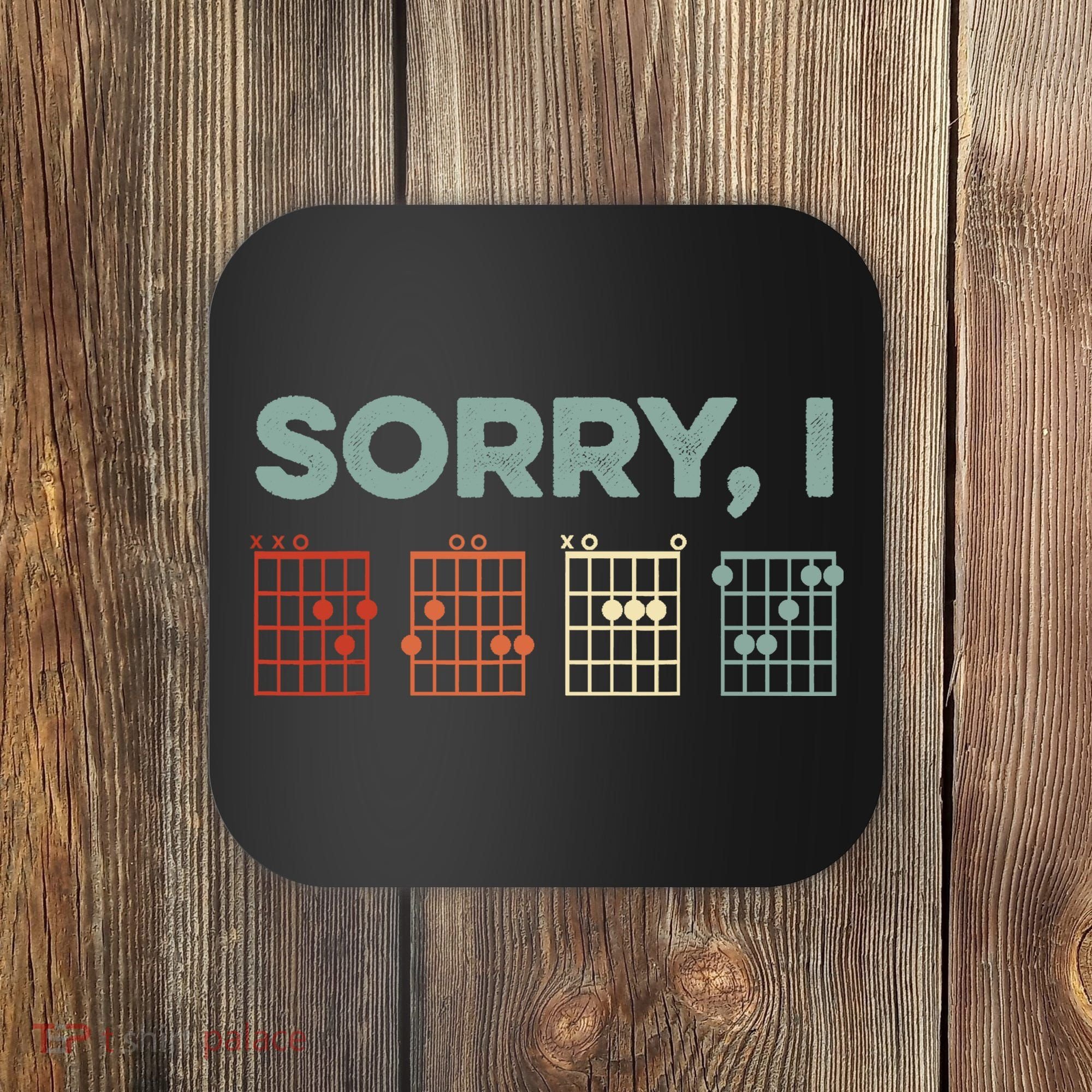 Sorry I-DGAF Hidden Message Guitar Chords Music Note Coaster
