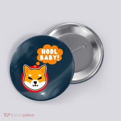 Shiba Inu Hodl Baby Button