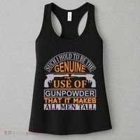 Such I Hold To Be The Genuine Use Of Gunpowder That It Makes All Man Tall Women's Tank Top thumb 3