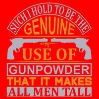 Such I Hold To Be The Genuine Use Of Gunpowder That It Makes All Man Tall Santa Hat thumb 1