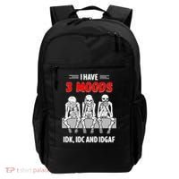 Skeleton I Have 3 Moods IDK IDC And IDGAF Backpack thumb 0