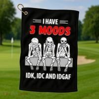 Skeleton I Have 3 Moods IDK IDC And IDGAF Golf Towel thumb 1