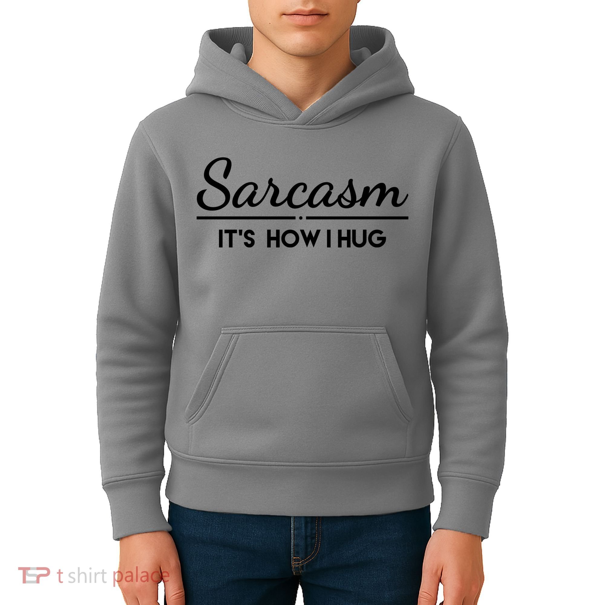 Sarcasm It's How I Hug Funny Kids Hoodie