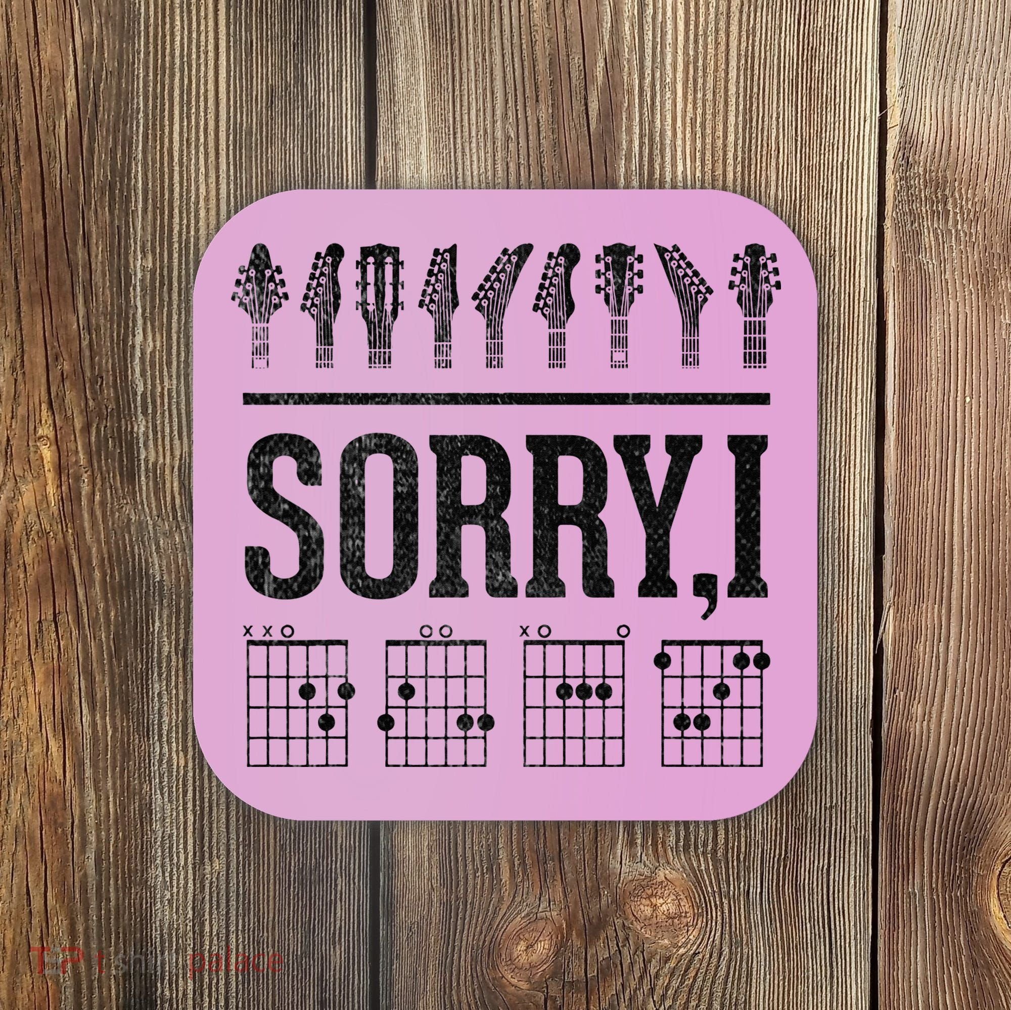 Sorry IDGAF Hidden Message Music Note Dgaf Guitar Chords Coaster