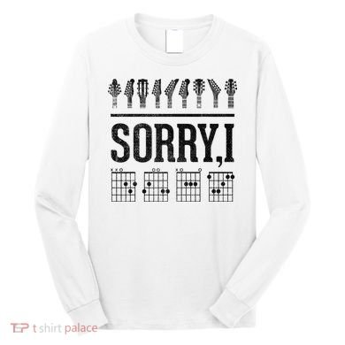 Sorry IDGAF Hidden Message Music Note Dgaf Guitar Chords Long Sleeve Shirt