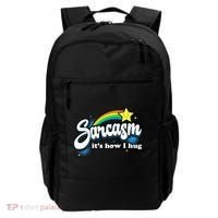 Sarcasm ItS How I Hug Backpack thumb 0