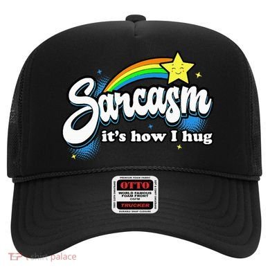 Sarcasm ItS How I Hug Hat
